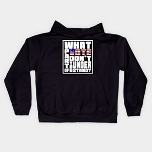 What Part Of Vote Don't You Understand? Kids Hoodie